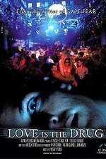 Love Is the Drug poster
