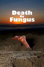 Watch Death by Fungus kostenlos online.