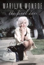 Marilyn Monroe: The Final Days poster
